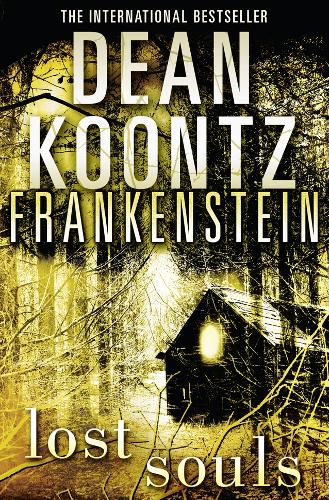 Lost Souls (Dean Koontzs Frankenstein, Book 4)