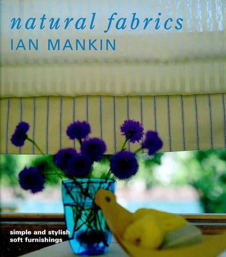 Natural Fabrics: Simple and Stylish Soft Furnishings