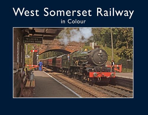 West Somerset Railway in Colour