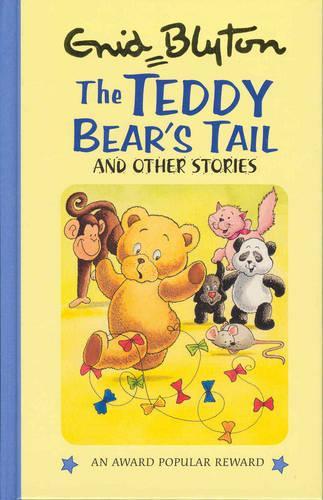 The Teddy Bear's Tail and Other Stories (Enid Blyton's Popular Rewards Series 2)