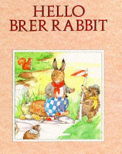 Hello Brer Rabbit (Brer Rabbits adventures)