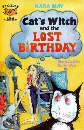 Cats Witch and the Lost Birthday (Tigers - Read Alone Fiction)