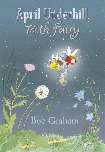 April Underhill, Tooth Fairy