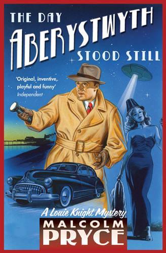The Day Aberystwyth Stood Still (Louie Knight Mystery 6)
