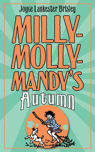 Milly-Molly-Mandys Autumn (The World of Milly-Molly-Mandy)