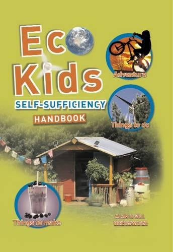 The Eco-kids Self-sufficiency Handbook