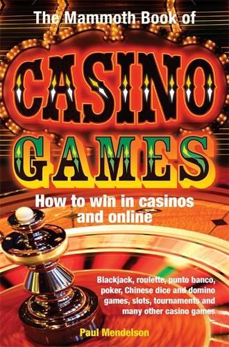 The Mammoth Book of Casino Games (Mammoth Books)
