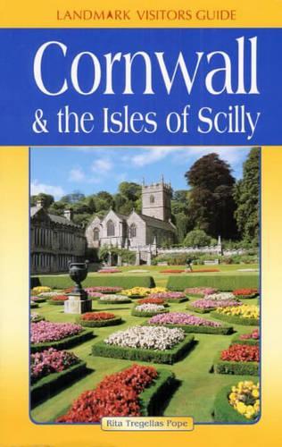 Cornwall and the Isles of Scilly (Landmark Visitor Guide)