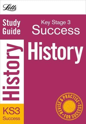 History: Study Guide (Letts Key Stage 3 Success)