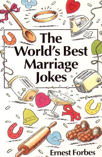 The World's Best Marriage Jokes (World's best jokes)