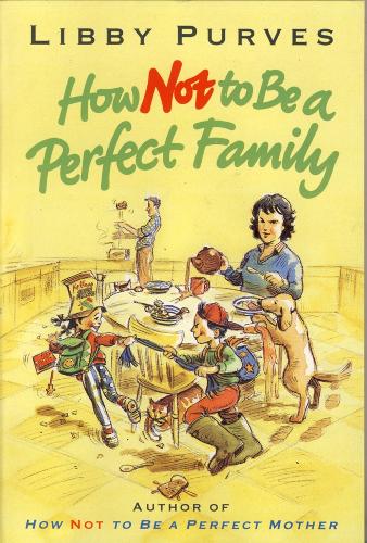 How Not to Be a Perfect Family