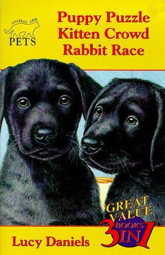 Animal Ark Pets Bind Up 1-3: Animal Ark Pets: Puppy Puzzle, Kitten Crowd, Rabbit Race (3 books in 1)