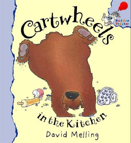 Cartwheels in the Kitchen (Hodder Toddler)