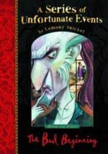 The Bad Beginning (A Series of Unfortunate Events No.1)