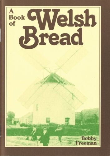 A Book of Welsh Bread (Welsh Recipe Booklets)