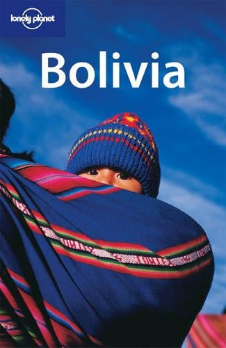 Bolivia (Lonely Planet Country Guides)