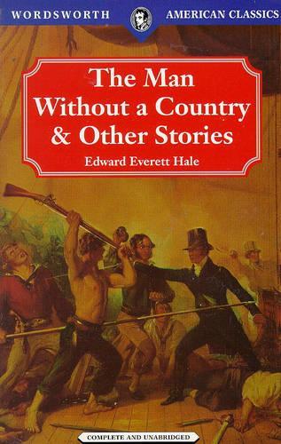 "A Man without a Country (Wordsworth American Classics)
