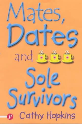 Mates, Dates and Sole Survivors (Truth Dare Kiss Or Promise) (Truth Dare Kiss Or Promise)