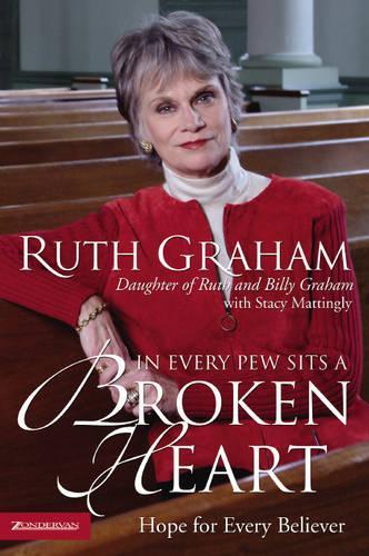 IN EVERY PEW SITS A BROKEN HEART: Hope for the Hurting