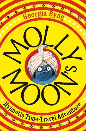 Molly Moons Hypnotic Time-Travel Adventure