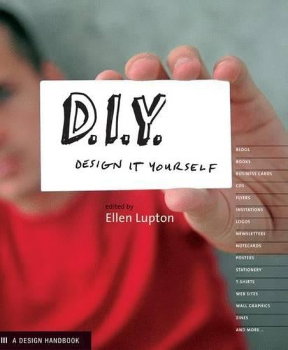 DIY: Design it Yourself (Design Handbooks)