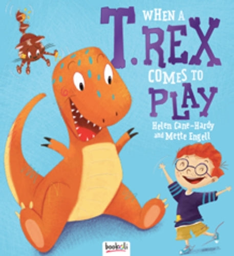 When a T.Rex Comes to Play (Picture Book Hardback 8)
