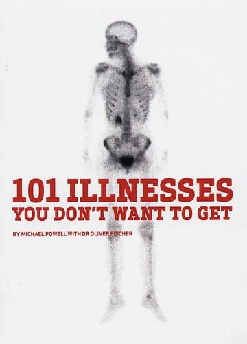 101 Illnesses You Dont Want to Get
