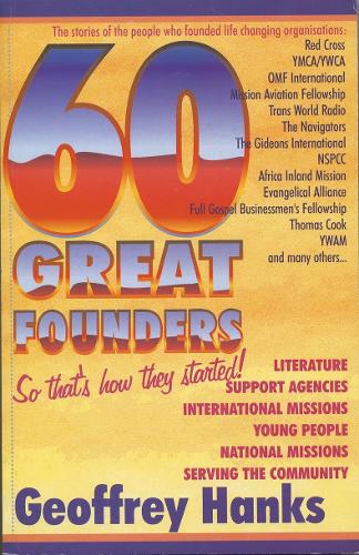 60 Great Founders: So thats how they started. (Biography)