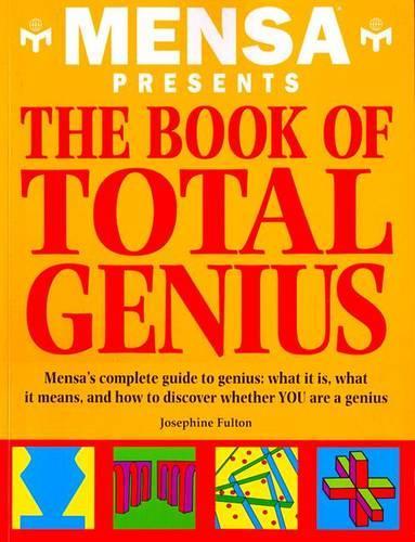The Mensa Book of Total Genius