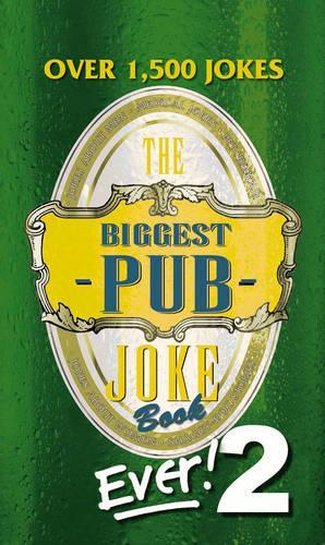 The Biggest Pub Joke Book Ever - Adult Content