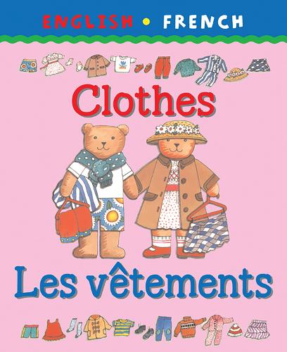 Clothes/Les Vetements (Bilingual First Books)