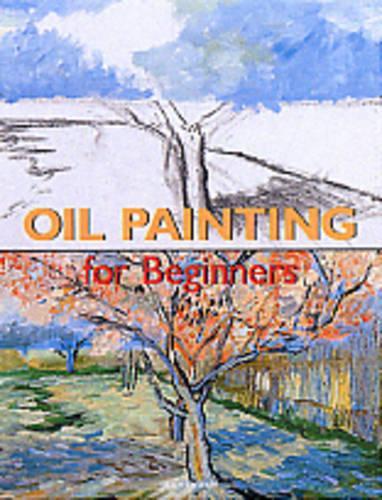 Oil Painting for Beginners (Fine Arts for Beginners)
