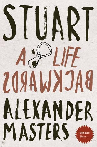 Stranger Than... - Stuart: A Life Backwards