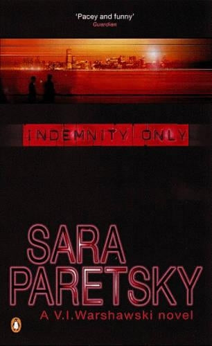 Indemnity Only (A V. I. Warshawski novel)