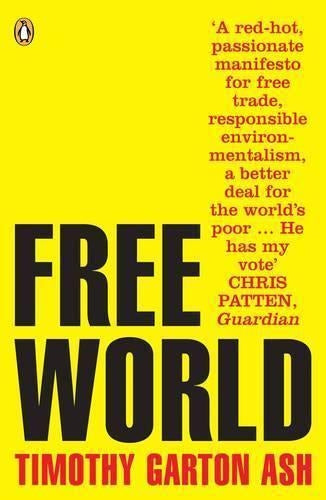 Free World: Why a Crisis of the West Reveals the Opportunity of Our Time