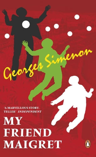 My Friend Maigret (Penguin Classics)