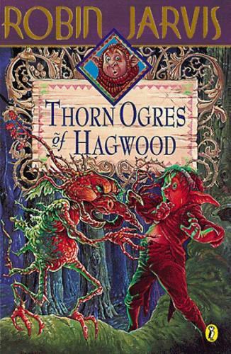 The Thorn Ogres of Hagwood (The Hagwood Books)