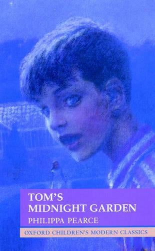 Toms Midnight Garden (Oxford Childrens Modern Classics)