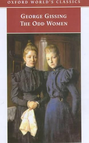 The Odd Women (Oxford Worlds Classics)