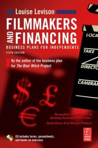 Filmmakers and Financing: Business Plans for Independents (American Film Market Presents)