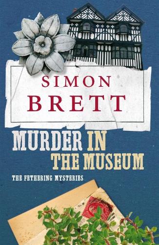Murder in the Museum: The Fethering Mysteries