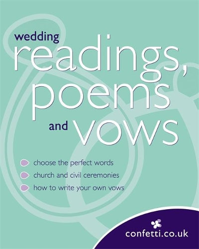 Confetti: Wedding Readings, Poems and Vows
