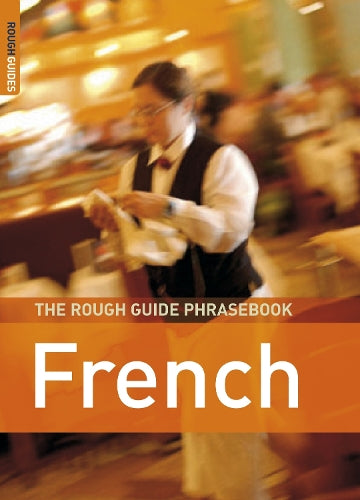 The Rough Guide Phrasebook French (Rough Guide Phrasebooks)
