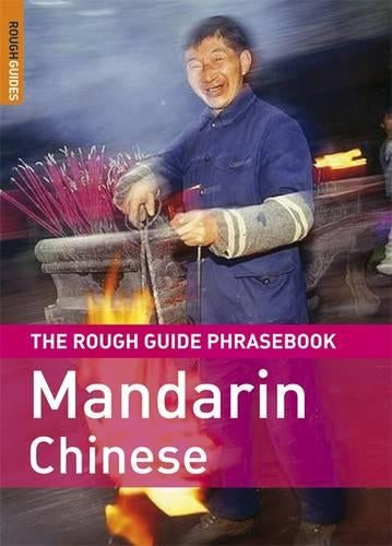 The Rough Guide Phrasebook Mandarin Chinese (Rough Guide Phrasebooks)