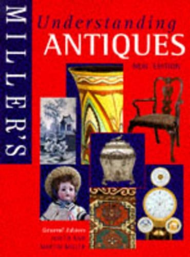 Millers Understanding Antiques