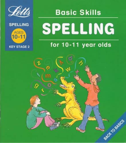 Basic Skills: Spelling 10-11: Ages 10-11