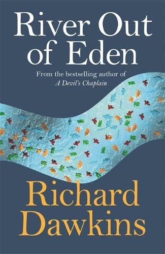 River Out of Eden A Darwinian View of Life by Dawkins, Richard ( Author ) ON May-20-1996, Paperback