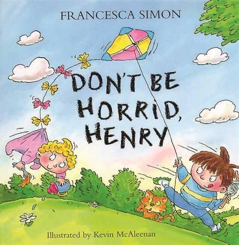 Dont Be Horrid, Henry!: Book 1 (Horrid Henry Early Reader)