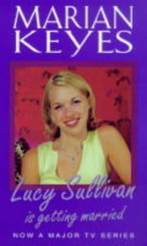 Lucy Sullivan Is Getting Married