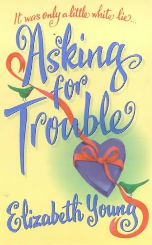 Asking for Trouble